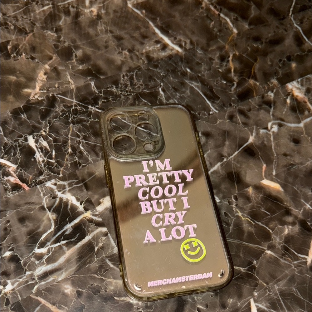 iPhone 14pro mirror I’m pretty cool but I cry a lot Phone Case